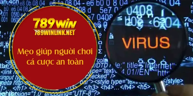 Mẹo giúp người chơi cá cược an toàn hơn