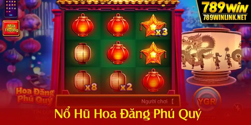 Nổ Hũ Hoa Đăng Phú Quý