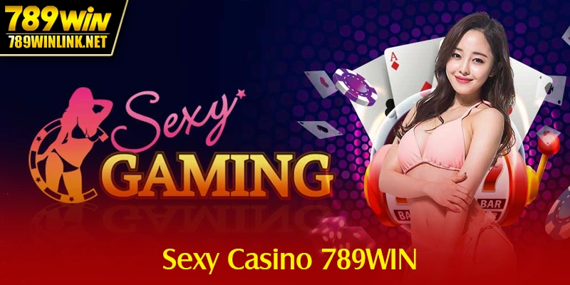 sexy casino 789win